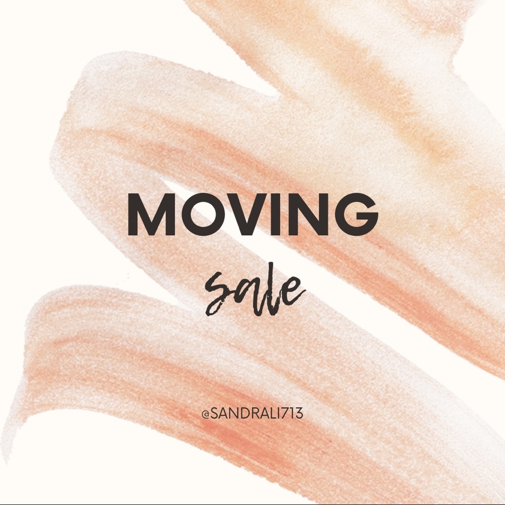 MOVING SALE - HELP ME GET RID OF MY STUFF